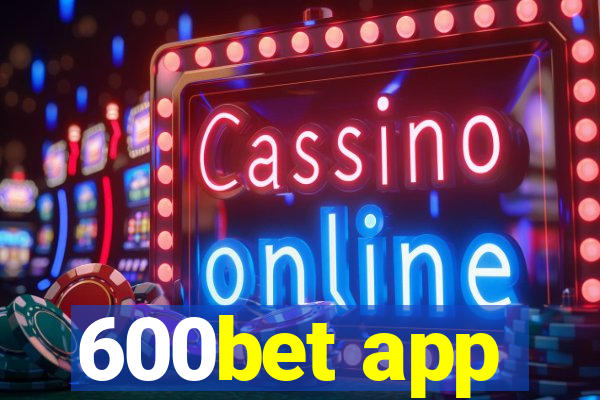 600bet app